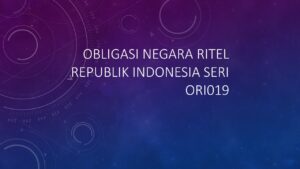 OBLIGASI NEGARA RITEL REPUBLIK INDONESIA SERI ORI019