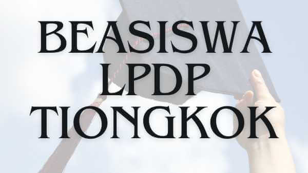 Beasiswa LPDP Tiongkok