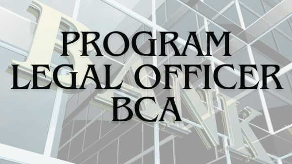 Program Legal Officer BCA
