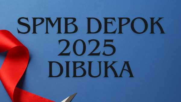 SPMB Depok 2025 Dibuka