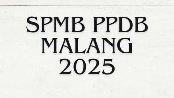 SPMB PPDB Malang 2025