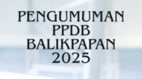 Pengumuman PPDB Balikpapan 2025