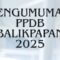 Pengumuman PPDB Balikpapan 2025